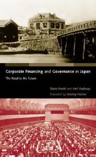 corporate financing and governance in japan,the road to the future