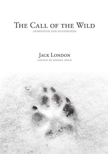 the call of the wild: annotated and illustrated