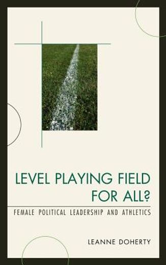 level playing field for all?,female political leadership and athletics