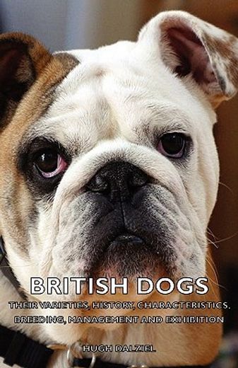 british dogs - their varieties, history,