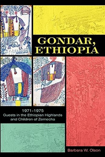 gondar, ethiopia,1971-1975 guests in the ethiopian highlands and children of zemecha (in English)