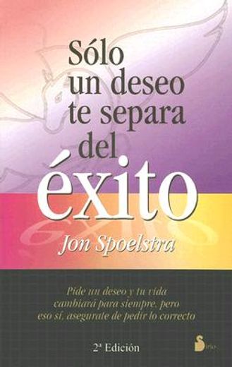 SOLO UN DESEO TE SEPARA DEL EXITO (CAMPAÑA 6,95) (in Spanish)