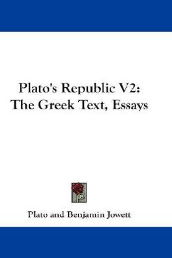 plato´s republic,the greek text, essays