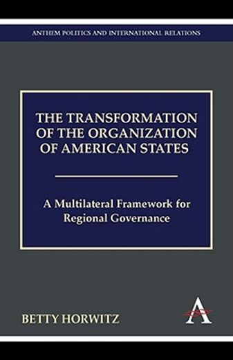 the transformation of the organization of american states (en Inglés)