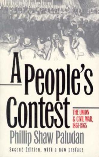 a people`s contest,the union and civil war 1861-1865