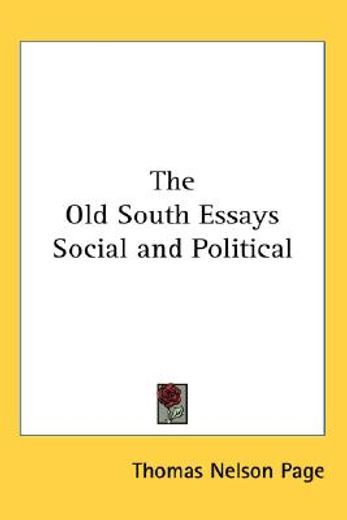 the old south essays social and political