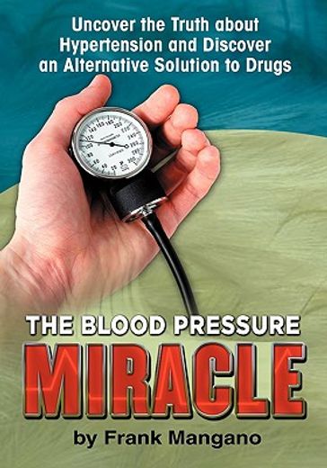 the blood pressure miracle (en Inglés)