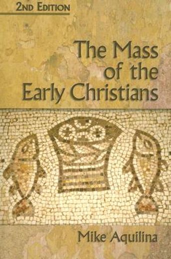 the mass of the early christians (en Inglés)