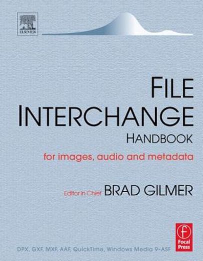 file interchange handbook,for images, audio and metadata