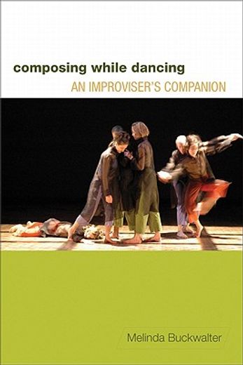 composing while dancing,an improviser´s companion