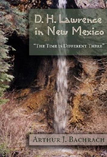 d.h. lawrence in new mexico,"the time is different there" (en Inglés)
