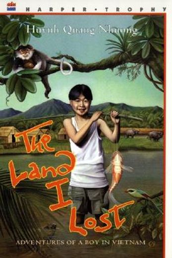 the land i lost,adventures of a boy in vietnam