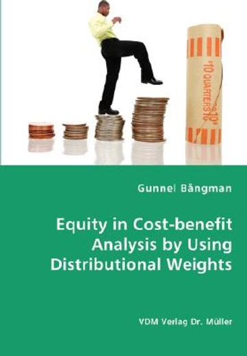 equity in cost-benefit analysis by using distributional weights