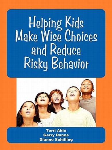 helping kids make wise choices and reduce risky behavior