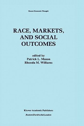 race, markets, and social outcomes (en Inglés)