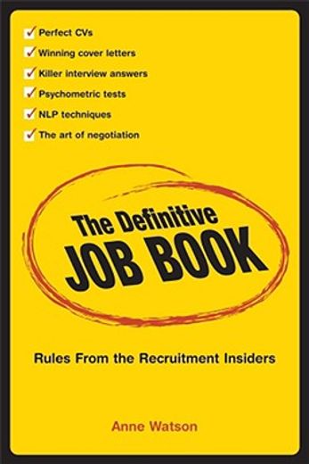 The Definitive Job Book: Rules from the Recruitment Insiders (en Inglés)