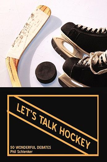 let´s talk hockey,50 wonderful debates