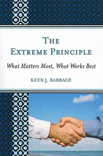 the extreme principle,what matters most, what works best