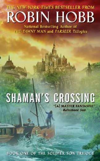 shaman´s crossing,book one of the soldier son trilogy