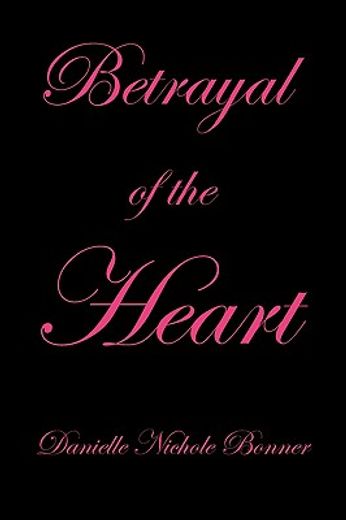 betrayal of the heart