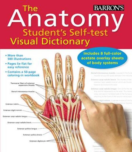 the anatomy student`s self-test visual dictionary,an all-in-one anatomy reference and study aid