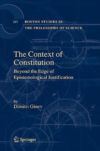 the context of constitution,beyond the edge of epistemological justification