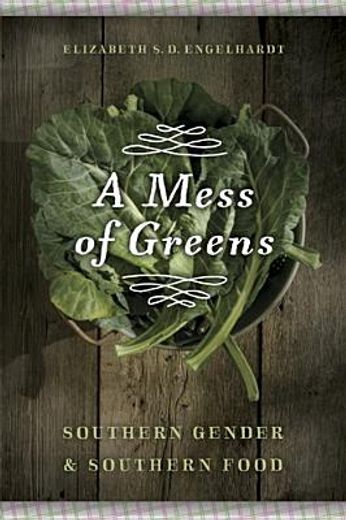 a mess of greens,southern gender and southern food