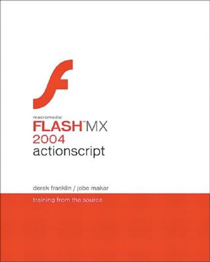 macromedia flash mx 2004 actionscript,training from the source