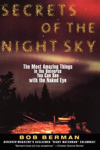 secrets of the night sky,the most amazing things in the universe you can see with the naked eye