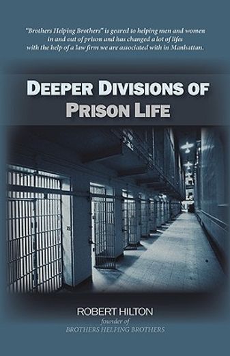 deeper divisions of prison life,prison life (in English)
