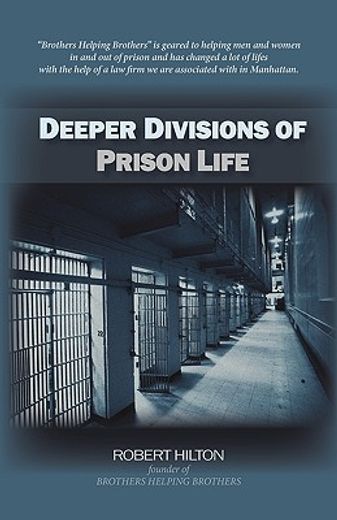 deeper divisions of prison life,prison life (en Inglés)