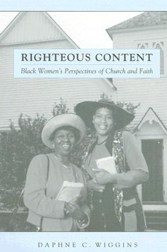 righteous content,black women´s perspectives of church and faith