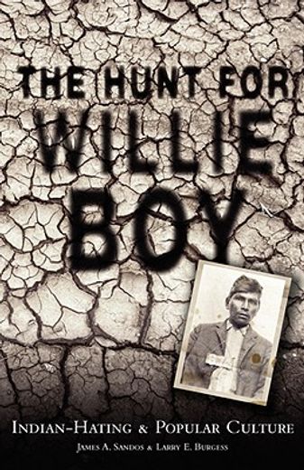 the hunt for willie boy,indian-hating and popular culture