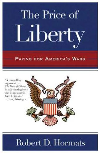 the price of liberty,paying for america´s wars (en Inglés)