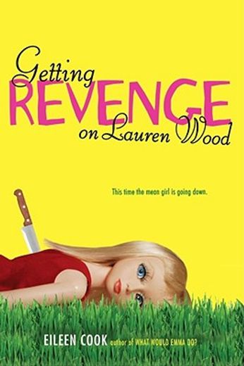 Getting Revenge on Lauren Wood (en Inglés)