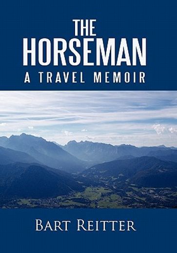the horseman,a travel memoir (in English)