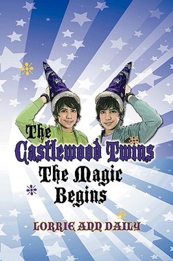 the castlewood twins, the magic begins