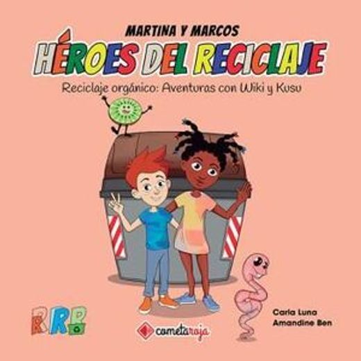 Reciclaje Orgánico: Aventuras con Wiki y Kusu: 6 (Héroes del Reciclaje) (in Spanish)