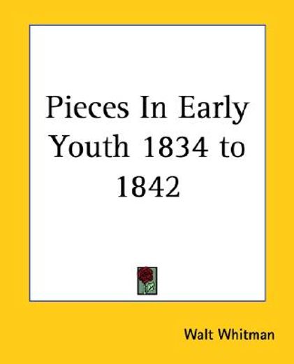 pieces in early youth 1834 to 1842