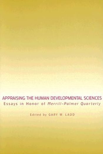 appraising the human development sciences,essays in honor of merrill-palmer quarterly