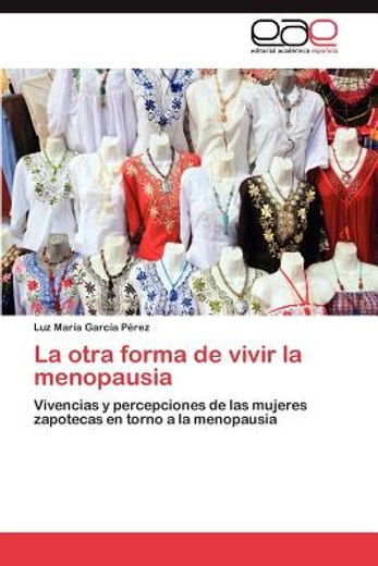 la otra forma de vivir la menopausia