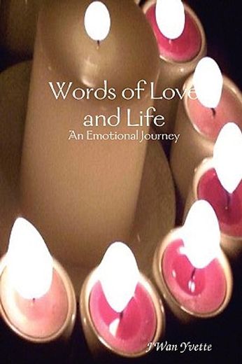 words of love and life: an emotional journey