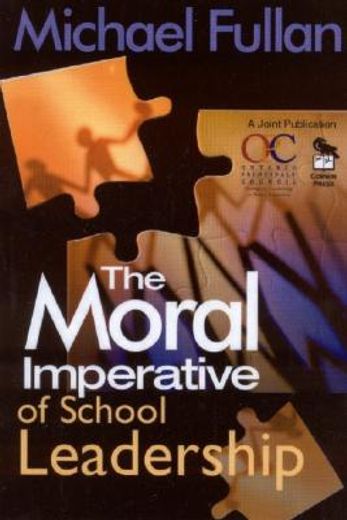 the moral imperative of school leadership (en Inglés)