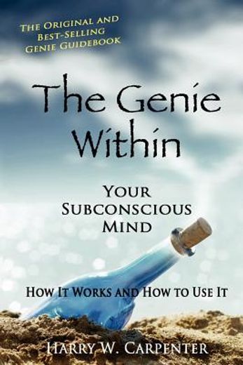 the genie within: your subconscious mind (en Inglés)