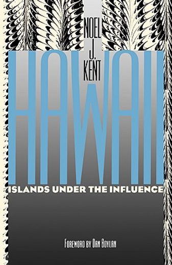 hawaii,islands under the influence