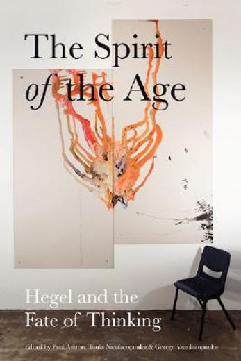 the spirit of the age: hegel and the fate of thinking (en Inglés)