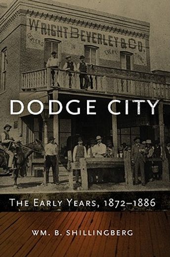 dodge city,the early years, 1872-1886