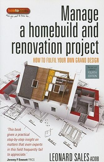 manage a homebuild and renovation project,how to fulfill your own grand design