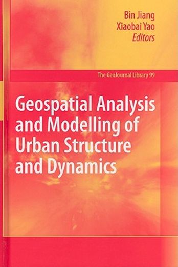 geospatial analysis and modelling of urban structure and dynamics