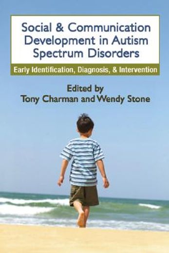 social and communication development in autism spectrum disorders,early identification, diagnosis, and intervention